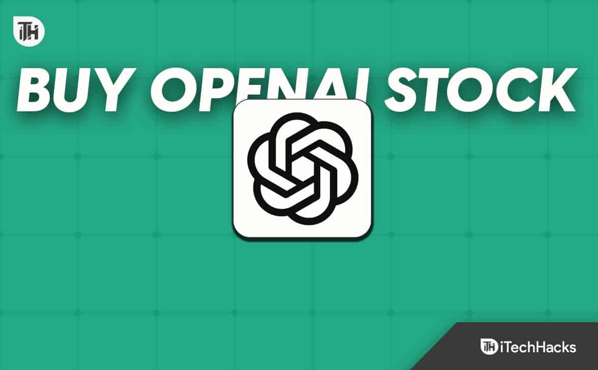 How To Buy OpenAI Stock 2023: Invest in ChatGPT OpenAI