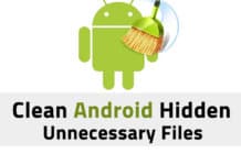 How to Clean Android by Getting Rid of Unnecessary Files