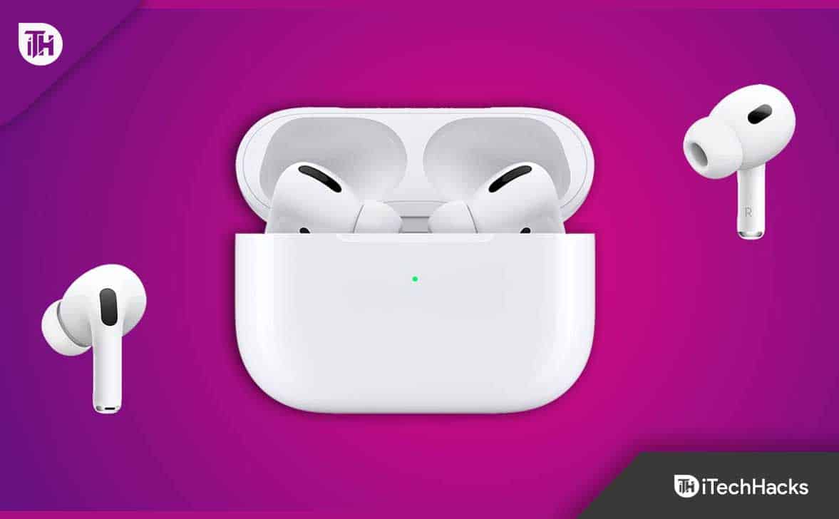 How to Fix AirPods Not Working and Connecting to iPhone/iPad