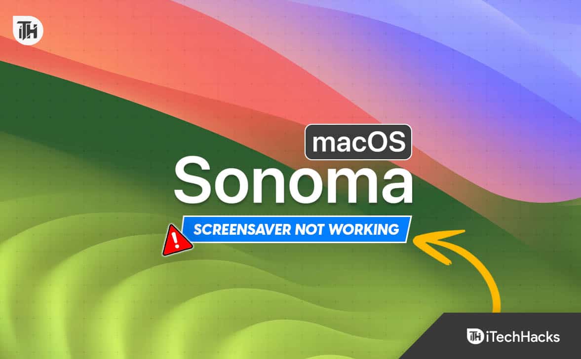 Fix macOS Sonoma Screensaver Not Working