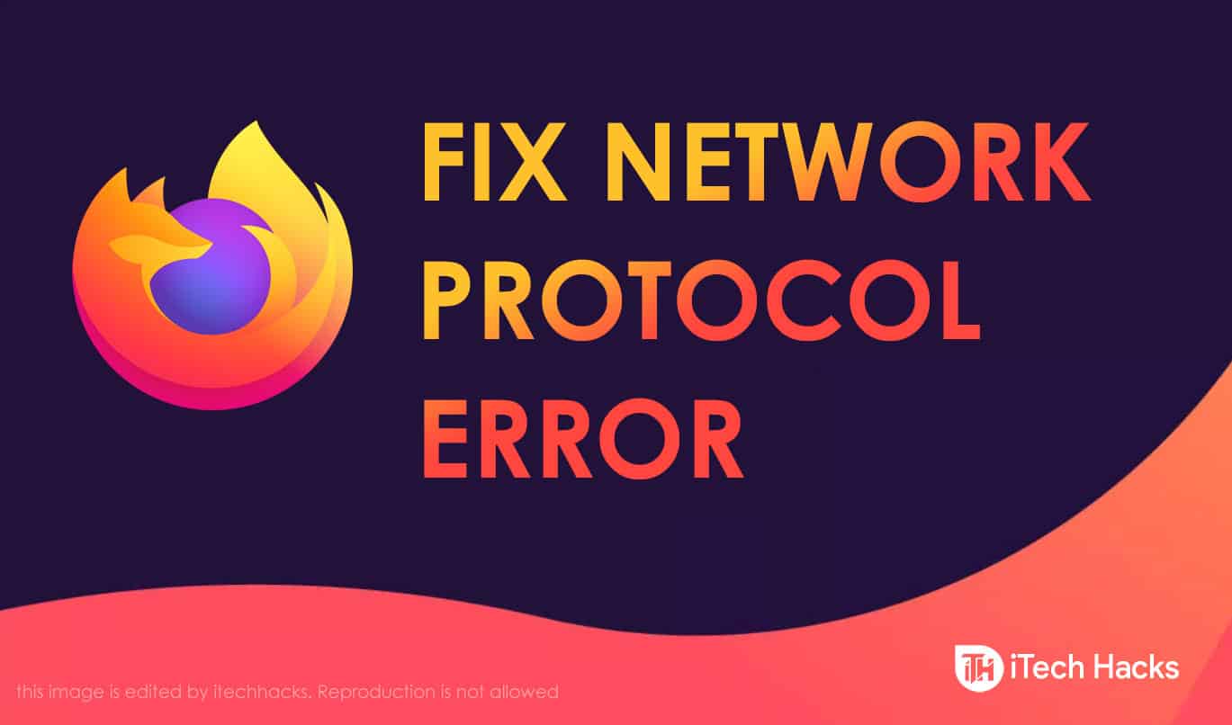 Fix Network Protocol Error on Mozilla Firefox
