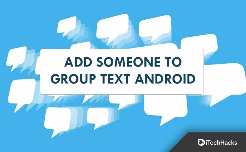 How To Add Someone to a Group Text on Android