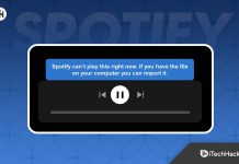 How to Fix Spotify Can’t Play This Right Now Error 2023
