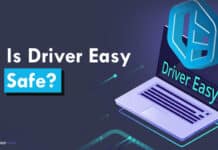 Is Driver Easy Safe? Pros, Cons, Downloading Speed 2020