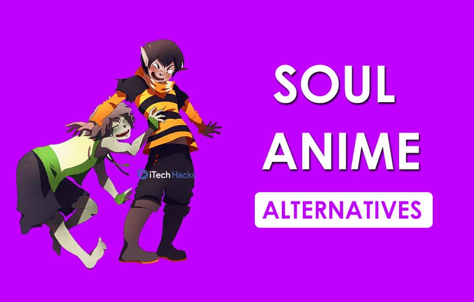 11 Best SoulAnime Alternatives of 2020