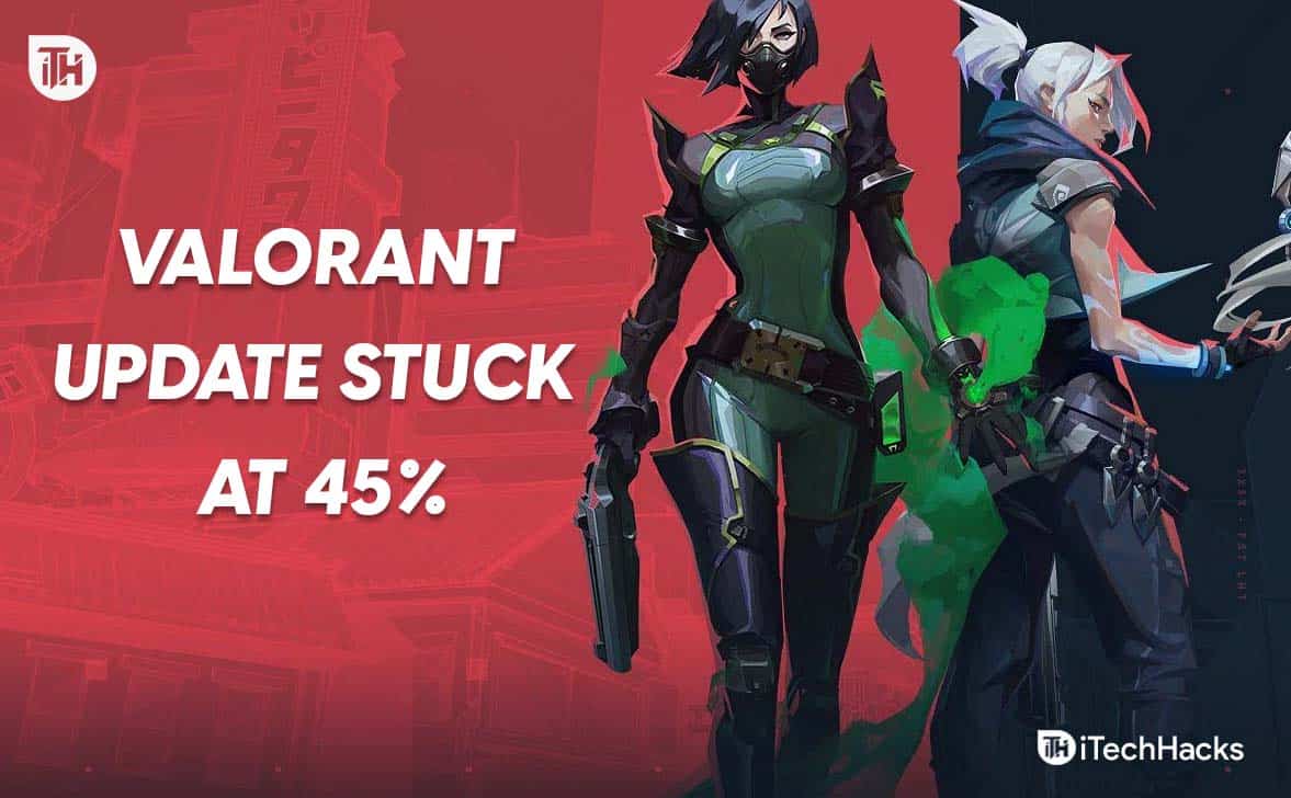 How to Fix Valorant Update Stuck at 45%