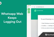 Whatsapp Web Keeps Logging Out? Here's How to Fix